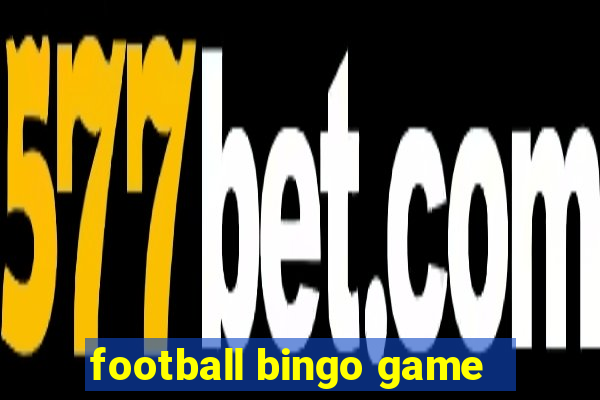 football bingo game - play now